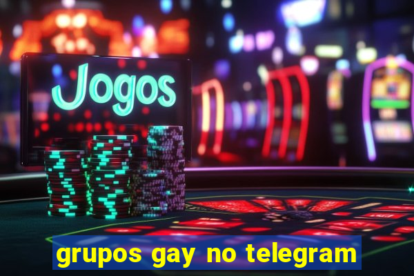 grupos gay no telegram